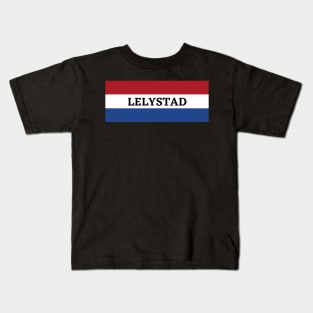 Lelystad in Netherlands Flag Kids T-Shirt